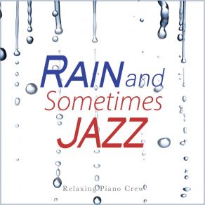Rain And Sometimes Jazz album cover