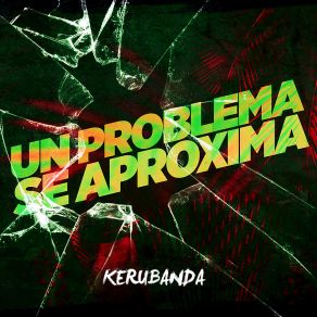 Un Problema Se Aproxima album cover