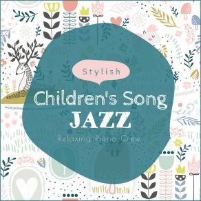 Stylish Children's Song Jazz album cover
