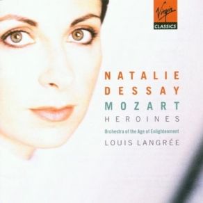 Natalie Dessay - Mozart Heroines - Louis Langree album cover