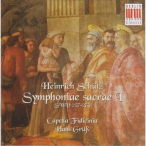 Schutz - Symphoniae Sacrae I - Hans Gruss album cover
