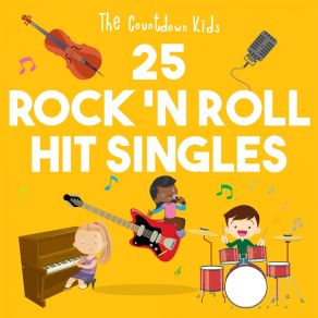 The Countdown Kids - 25 Rock 'n Roll Hit Singles album cover