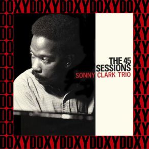 The 45 Sessions (Hd Remastered Edition, Doxy Collection; Bonus Track Version) album cover