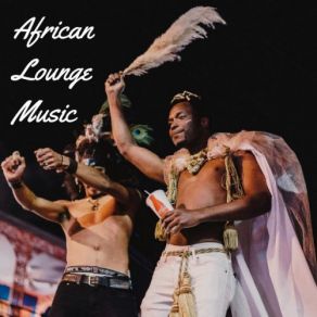 African Lounge Music album cover
