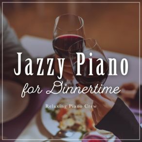 Jazzy Piano For Dinnertime album cover