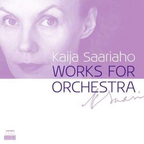 Kaija Saariaho: Works For Orchestra (CD2) album cover
