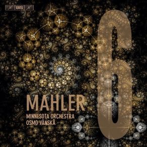 Mahler - Symphony No. 6 - Osmo Vanska album cover