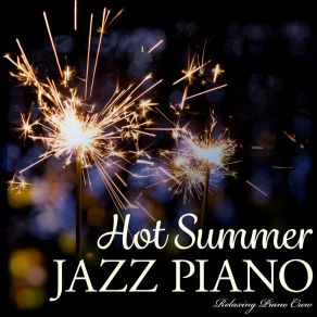 Hot Summer Jazz Piano album cover