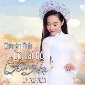 Chuyen Tinh Co Lai Do Ben Ha album cover
