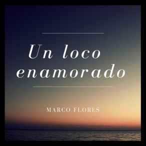 Un Loco Enamorado album cover