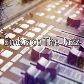 Embrace The Jazz album cover
