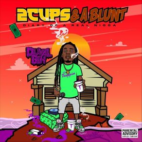 2 Cups And A Blunt: Diary Of A Real Nigga album cover