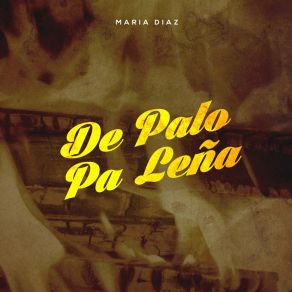 De Palo Pa Leña album cover