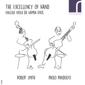 The Excellency Of Hand, English Viola Da Gamba Duos album cover