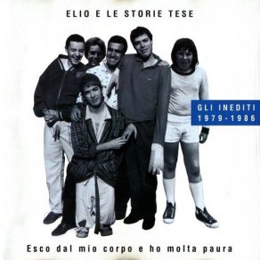Esco Dal Mio Corpo E Ho Molta Paura (Gli Inediti 1986) album cover