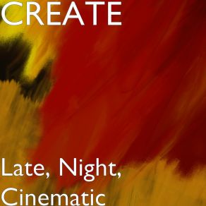 Late, Night, Cinematic album cover