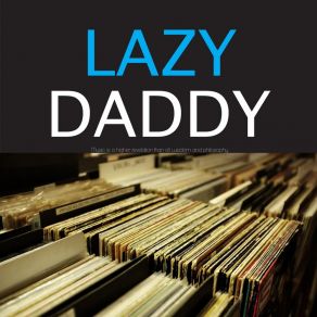 Lazy Daddy album cover