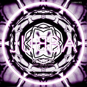 REMIXES, Deep, Dub & Dark, Vol. 2 (JUBBA Remix) album cover