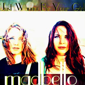 Just Wanna Be Your Girl album cover