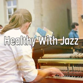 Healthy With Jazz album cover
