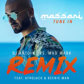 Tune In (DJ Antoine Vs. Mad Mark Remix) album cover