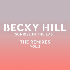 Sunrise In The East (The Remixes / Vol. 2) (Maxi-Single) album cover