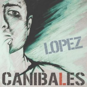 Caníbales album cover