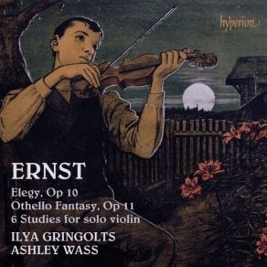 Ernst - Violin Music - Ilya Gringolts album cover