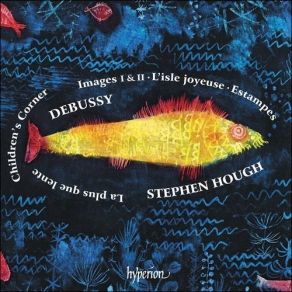 Debussy - Estampes; Images; Children's Corner - Stephen Hough album cover