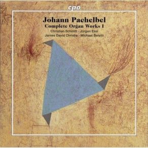 Pachelbel - Complete Organ Works I album cover