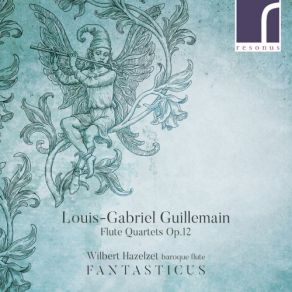 Louis-Gabriel Guillemain: Flute Quartets, Op. 12 album cover