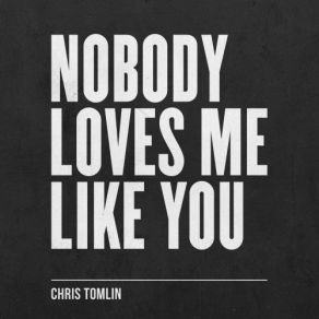 Nobody Loves Me Like You album cover