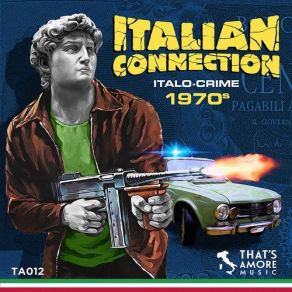 Italian Connection - Italo Crime 1970s (Original Soundtrack) album cover