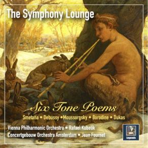The Symphony Lounge, Vol. 1- 6 Tone Poems – Smetana, Debussy, Mussorgsky, Borodin & Dukas album cover