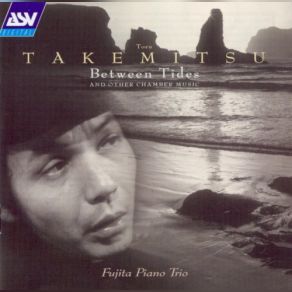 Toru Takemitsu: Between Tides And Other Chamber Music album cover