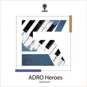 ADRO Heroes album cover