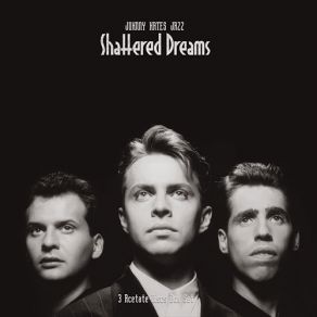 JHJ - Shattered Dreams album cover