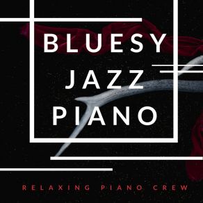 Bluesy Jazz Piano album cover