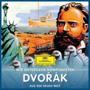 Wir Entdecken Komponisten: Antonín Dvořák – Aus Der Neuen Welt album cover