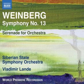Weinberg: Symphony No. 13 & Serenade album cover