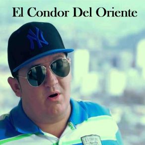 El Condor Del Oriente album cover