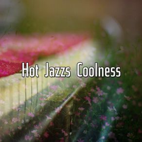 Hot Jazzs Coolness album cover