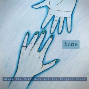 Where The Hurt Ends And The Fingers Touch album cover