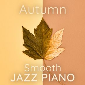 Autumn Smooth Jazz Piano album cover