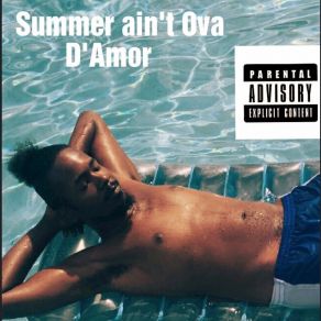 Summer Ain't Ova album cover