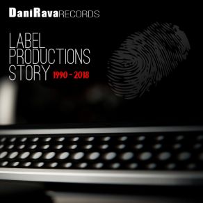 DANIRAVA RECORDS - LABEL PRODUCIONS STORY album cover