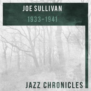 Joe Sullivan: 1933-1941 album cover