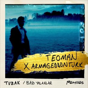 Tuzak / Bazı Yalanlar (Armageddon Turk Remixes) album cover