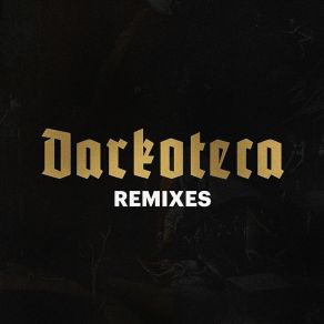 Darkoteca Remixes (Remix) album cover