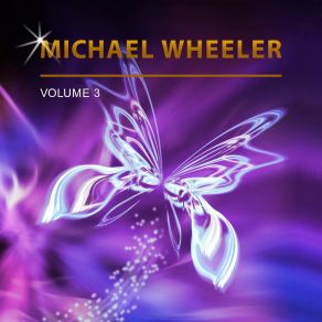 Michael Wheeler, Vol. 3 album cover